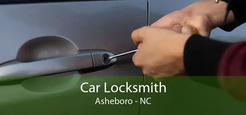Car Locksmith Asheboro - NC