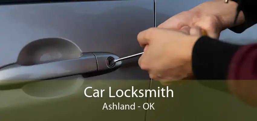 Car Locksmith Ashland - OK