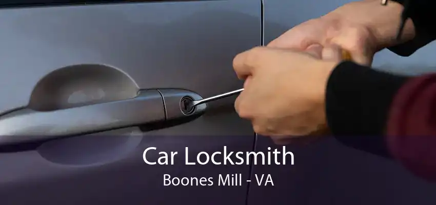 Car Locksmith Boones Mill - VA