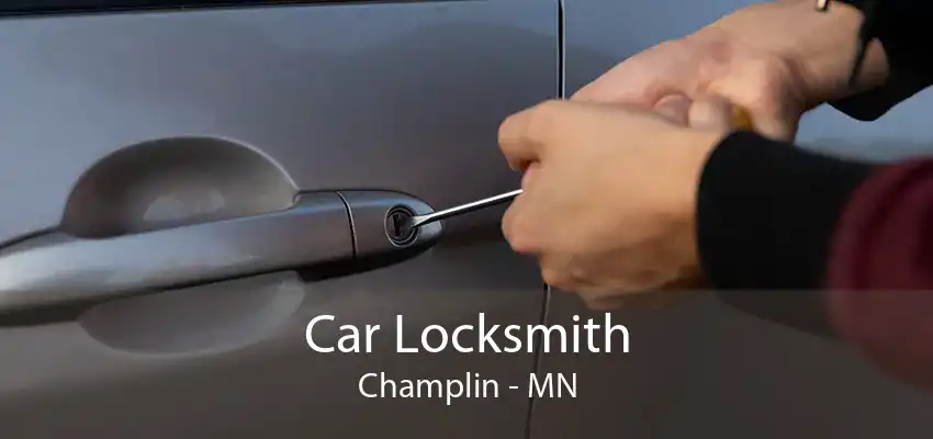 Car Locksmith Champlin - MN