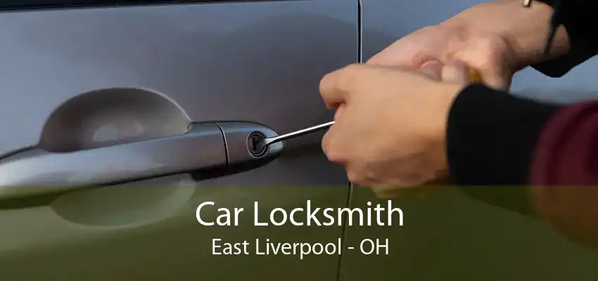 Car Locksmith East Liverpool - OH