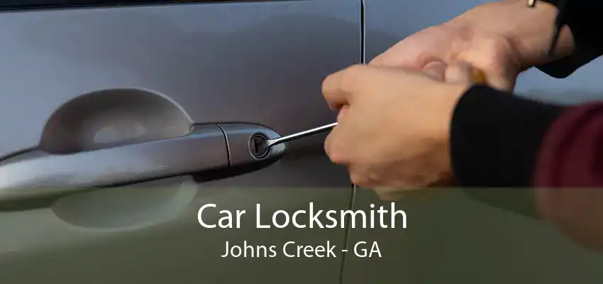 Car Locksmith Johns Creek - GA