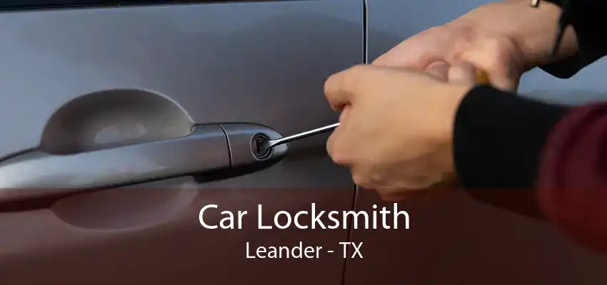 Car Locksmith Leander - TX