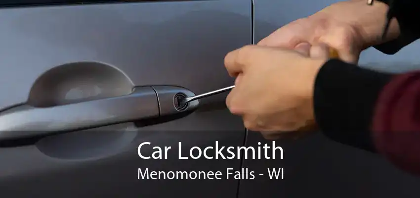 Car Locksmith Menomonee Falls - WI