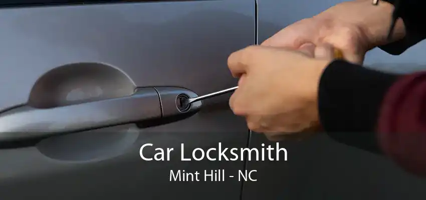 Car Locksmith Mint Hill - NC