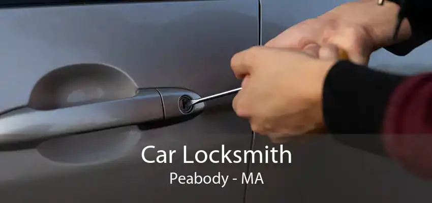 Car Locksmith Peabody - MA