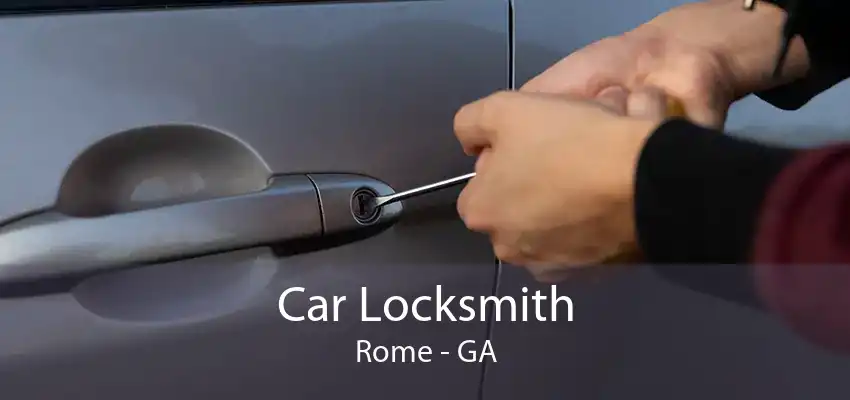 Car Locksmith Rome - GA