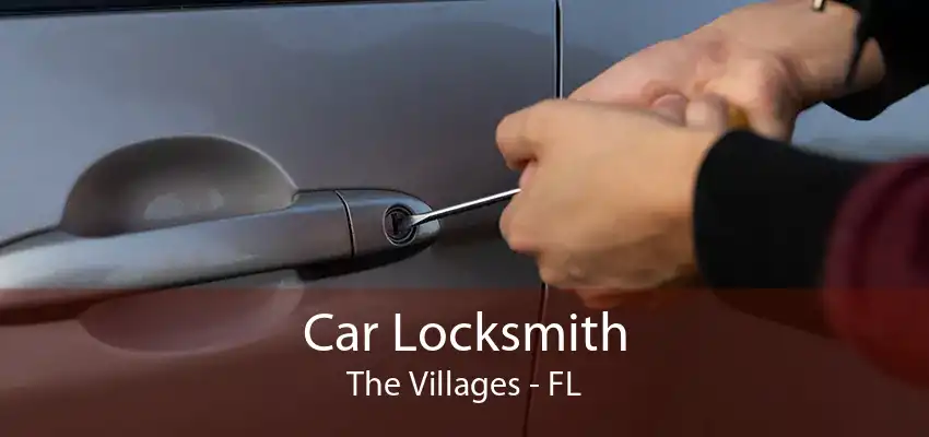Car Locksmith The Villages - FL