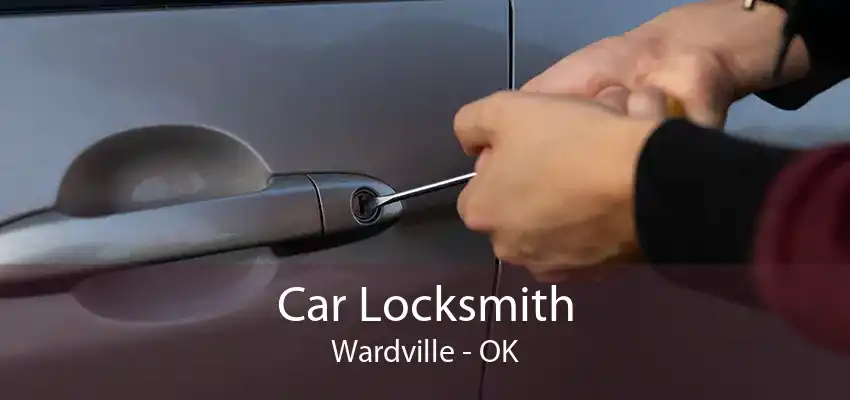 Car Locksmith Wardville - OK
