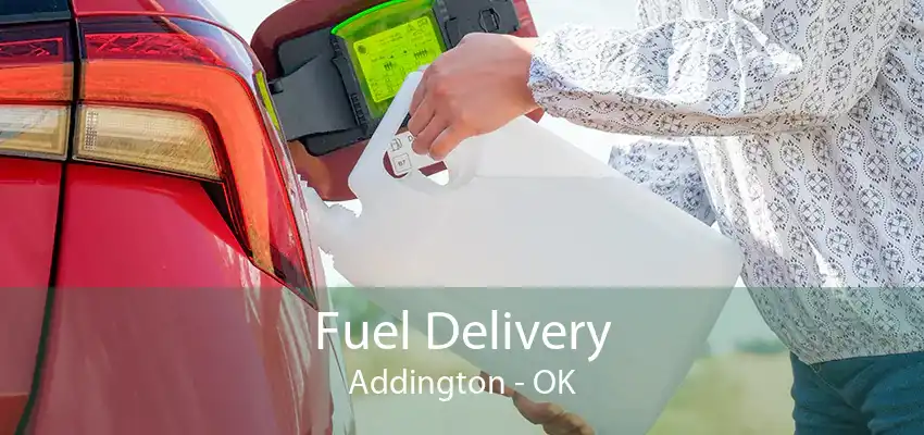 Fuel Delivery Addington - OK