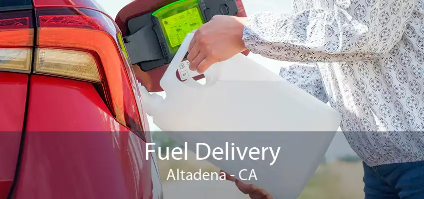 Fuel Delivery Altadena - CA