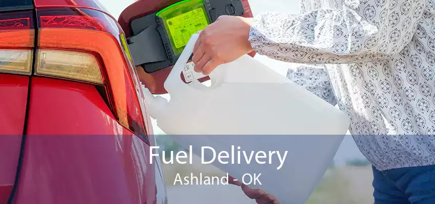 Fuel Delivery Ashland - OK
