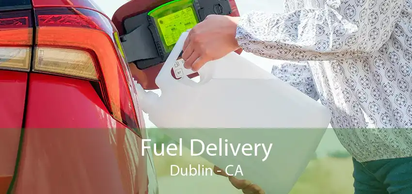 Fuel Delivery Dublin - CA