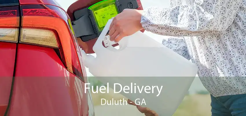 Fuel Delivery Duluth - GA