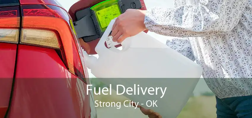 Fuel Delivery Strong City - OK