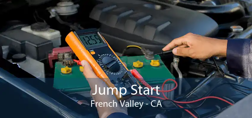 Jump Start French Valley - CA