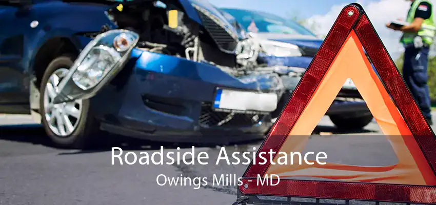 Roadside Assistance Owings Mills - MD