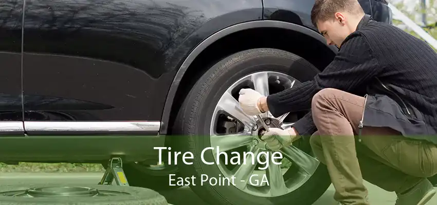 Tire Change East Point - GA