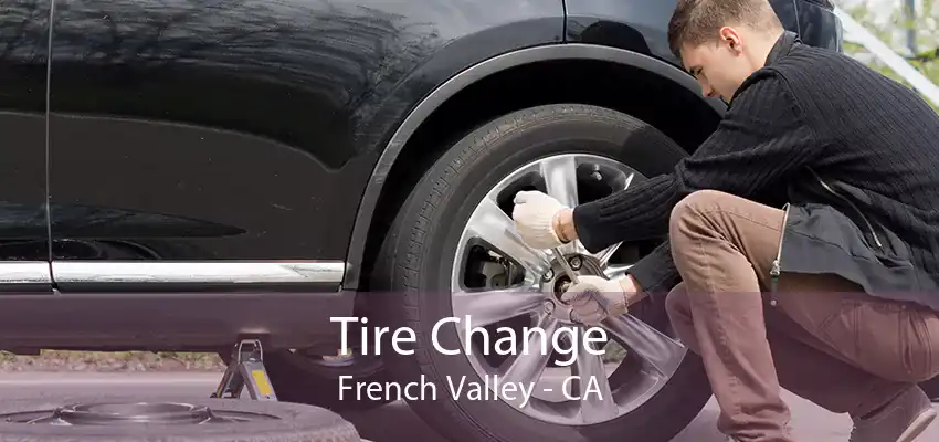 Tire Change French Valley - CA