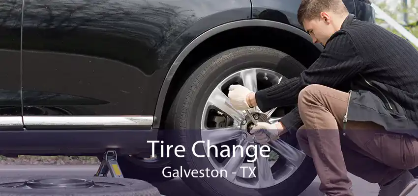 Tire Change Galveston - TX