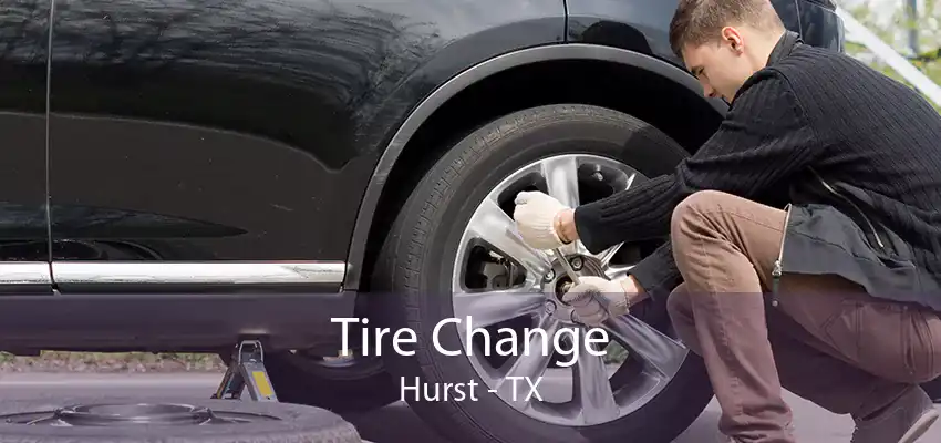 Tire Change Hurst - TX