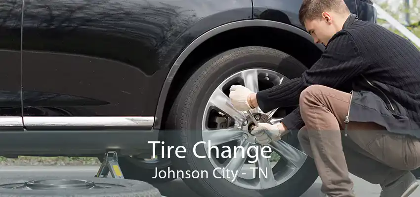 Tire Change Johnson City - TN