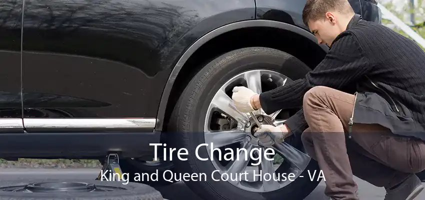 Tire Change King and Queen Court House - VA