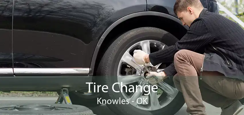 Tire Change Knowles - OK
