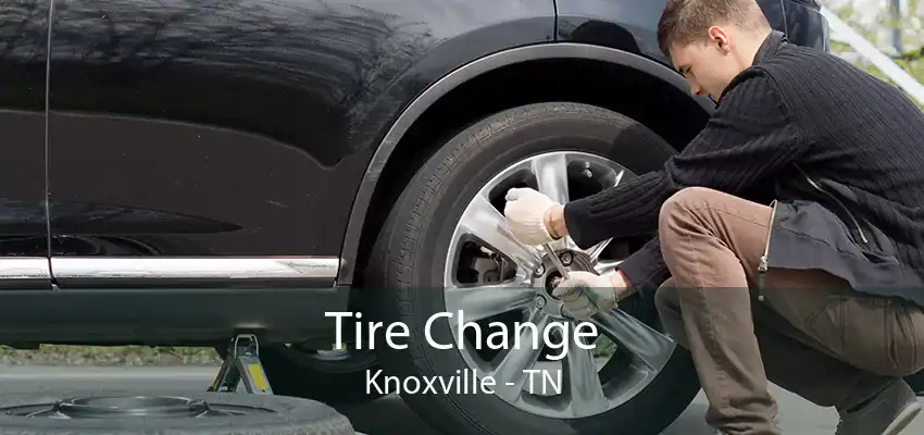 Tire Change Knoxville - TN