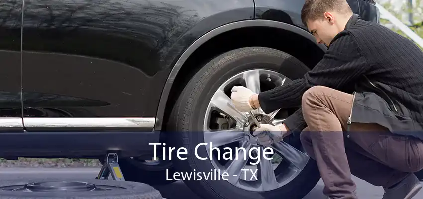 Tire Change Lewisville - TX