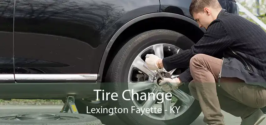 Tire Change Lexington Fayette - KY