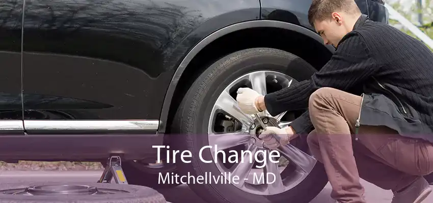 Tire Change Mitchellville - MD