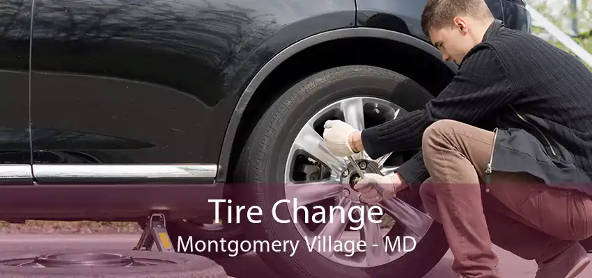 Tire Change Montgomery Village - MD
