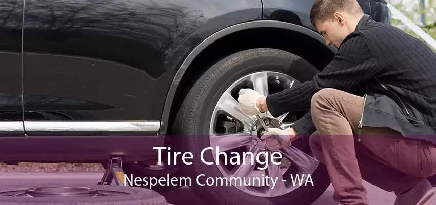 Tire Change Nespelem Community - WA