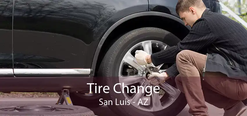 Tire Change San Luis - AZ