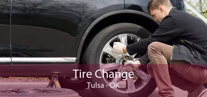 Tire Change Tulsa - OK