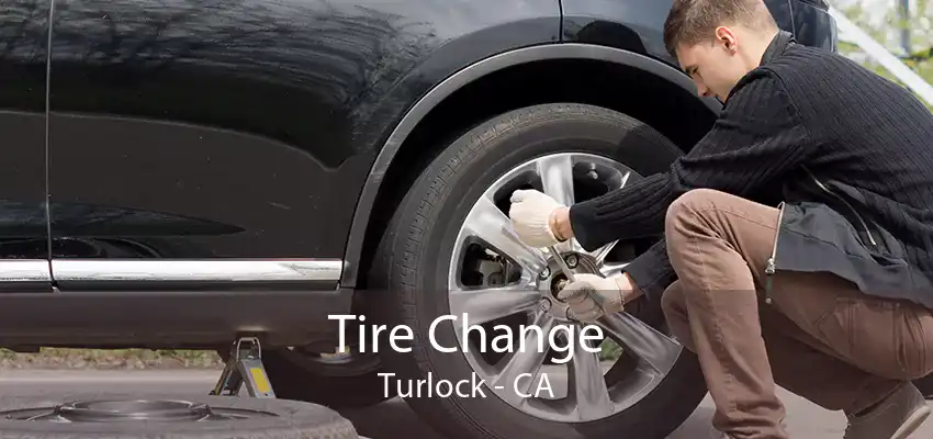 Tire Change Turlock - CA